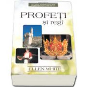 Profeti si regi (A doua carte din seria, Istoria umanitatii din perspectiva crestina)