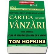 Tom Hopkins, Cartea despre vanzari. Curs intensiv. Cum sa stapanesti arta de a vinde