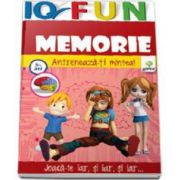 Memorie. Antreneaza-ti mintea - IQ FUN