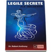 Legile secrete ale influentei (Robert Anthony)