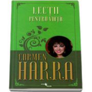 Carmen Harra, Lectii pentru viata
