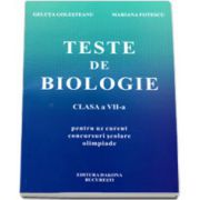 Culegere de teste de biologie pentru clasa a VII-a. Editia a II-a - Geluta Golesteanu si Mariana Fotescu