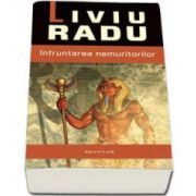 Liviu Radu, Infruntarea nemuritorilor - Al treilea volum din seria Taravik