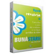 Noua revolutie a bunastarii - Cum sa faci o avere intr-o industrie ce va depasi un trilion de dolari - Paul Zane Pilzer