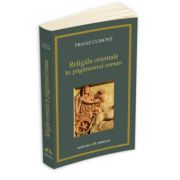 Franz Cumont, Religiile orientale in paganismul roman