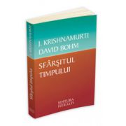 Jiddu Krishnamurti - Sfarsitul timpului