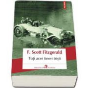 Francis Scott Fitzgerald, Toti acei tineri tristi