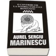 O contributie la istoria exilului romanesc - vol 9 (Aurel Sergiu Marinescu)
