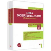 Legea societatilor nr. 31/1990 si legislatie conexa - Legislatie consolidata: 5 ianuarie 2015