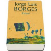 Jorge Luis Borges, Eseuri - Editia 2015