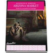 Arizona market. Sclavia sexuala in Europa