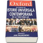 DICTIONAR OXFORD DE ISTORIE UNIVERSALA CONTEMPORANA, VOL I + II