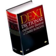 DEXI. Dictionar Explicativ Ilustrat al Limbii Romane - Editie cu coperti cartonate