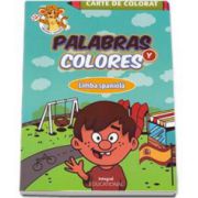 Palabras y colores - Carte de colorat Limba Spaniola