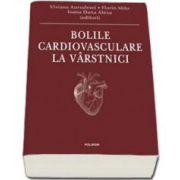 Bolile cardiovasculare la virstnici - Viviana Aursulesei editor
