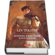 Sonata Kreutzer si alte povestiri (editia cartonata)