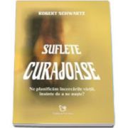 SUFLETE CURAJOASE