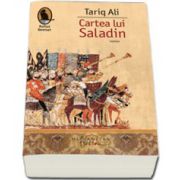 Cartea lui Saladin - Ali Tariq