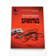 Spiritus - Ismail Kadare