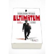 Ultimatum si alte manifeste - Fernando Pessoa