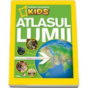 Atlasul lumii pentru tinerii exploratori (National Geografic Kids)
