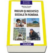 Riscuri si inechitati sociale in Romania (Raportul Comisiei Prezidentiale pentru Analiza Riscurilor Sociale si Demografice)