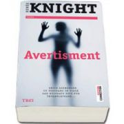 Renee Knight, Avertisment - Orice asemanare cu persoane in viata sau decedate este pur intamplatoare...