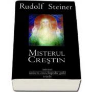 Rudolf Steiner, Misterul Crestin