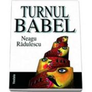 Neagu Radulescu, Turnul Babel