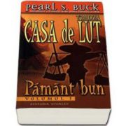 Pearl S Buck, Pamant bun, volumul I din Trilogia Casa de Lut