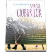 Alina Bronsky, Parcul cioburilor