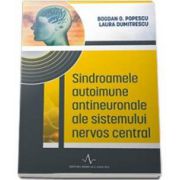 Sindroamele autoimune antineuronale ale sistemului nervos central (Bogdan O Popescu)