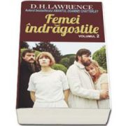 D. H. Lawrence, Femei indragostite - Volumul II