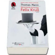 Thomas Mann, Marturisirile escrocului Felix Krull