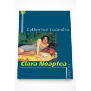 Clara Noaptea - Catherine Locandro