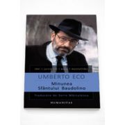 Minunea Sfantului Baudolino - Umberto Eco