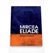 Nasteri mistice. Editia a II-a (Mircea Eliade)