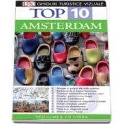 Top 10. AMSTERDAM - Colectia, ghiduri turistice vizuale