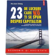 23 de lucruri care nu ti se spun despre capitalism