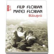 Filip Florian, Baiuteii - Colectia Top 10+ (Editia a IV-a)