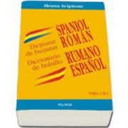 Ileana Scipione, Dictionar de buzunar spaniol-roman/ Diccionario de bolsillo rumano-espanol - Editia a II-a