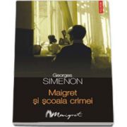 Maigret si scoala crimei