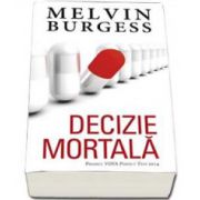 Melvin Burgess, Decizie mortala