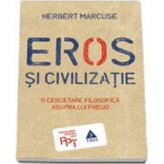 Herbert Marcuse, Eros si civilizatie. O cercetare filosofica asupra lui Freud