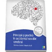 Principii si practica accidentul vascular cerebral