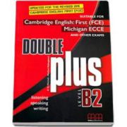 H. Q. Mitchell, Double Plus level B2 - Updated for the Revised 2015 Cambridge English: First (FCE) Students Book