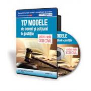 117 Modele de cereri si actiuni in justitie, conform noului Cod civil - Format CD