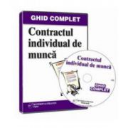 Dita Gabriela, Contractul Individual de Munca. Ghid Complet - Format CD