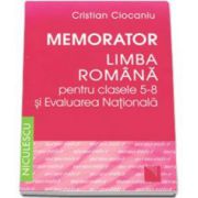 Cristian Ciocaniu, Memorator. Limba romana pentru clasele 5-8 si Evaluarea Nationala