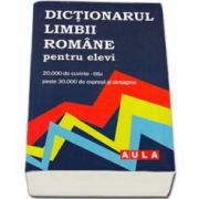 Dictionarul limbii romane pentru elevi (contine 20000 de cuvinte-titlu, 30000 de expresii si sintagme) - Angelescu Gabriel